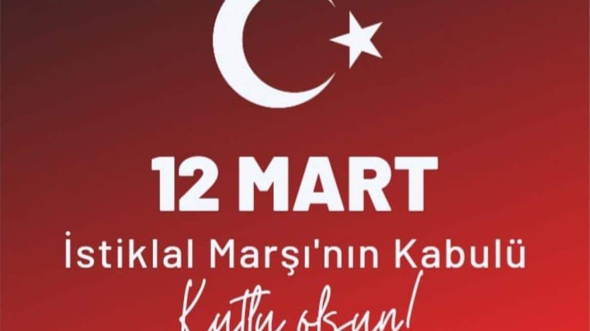 12 Mart İstiklal Marşının Kabulü ve Mehmet Akif Ersoy´u Anma Günü kutlama proğramı